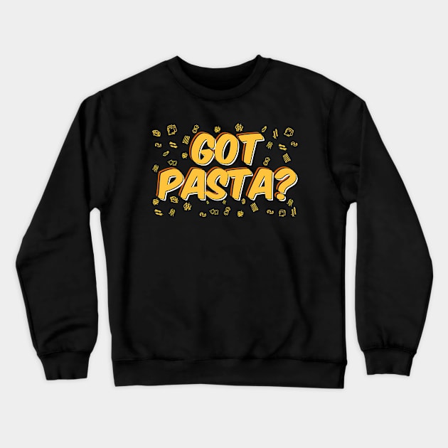 Pasta Food Lover Phrase Gift Idea Crewneck Sweatshirt by PlimPlom